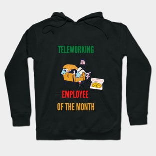 Teleworking - Employee of the Month Hoodie